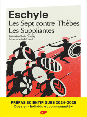 cover image of Les Sept contre Thèbes--Les Suppliantes--Prépas scientifiques 2024 2025